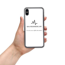 Load image into Gallery viewer, iPhone Case with quote: "It's who you are offline that matters."